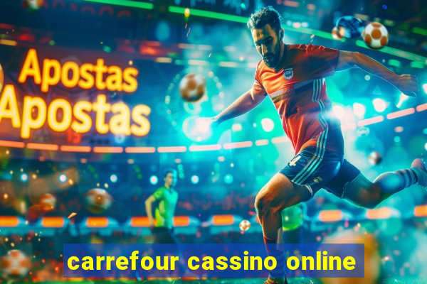 carrefour cassino online